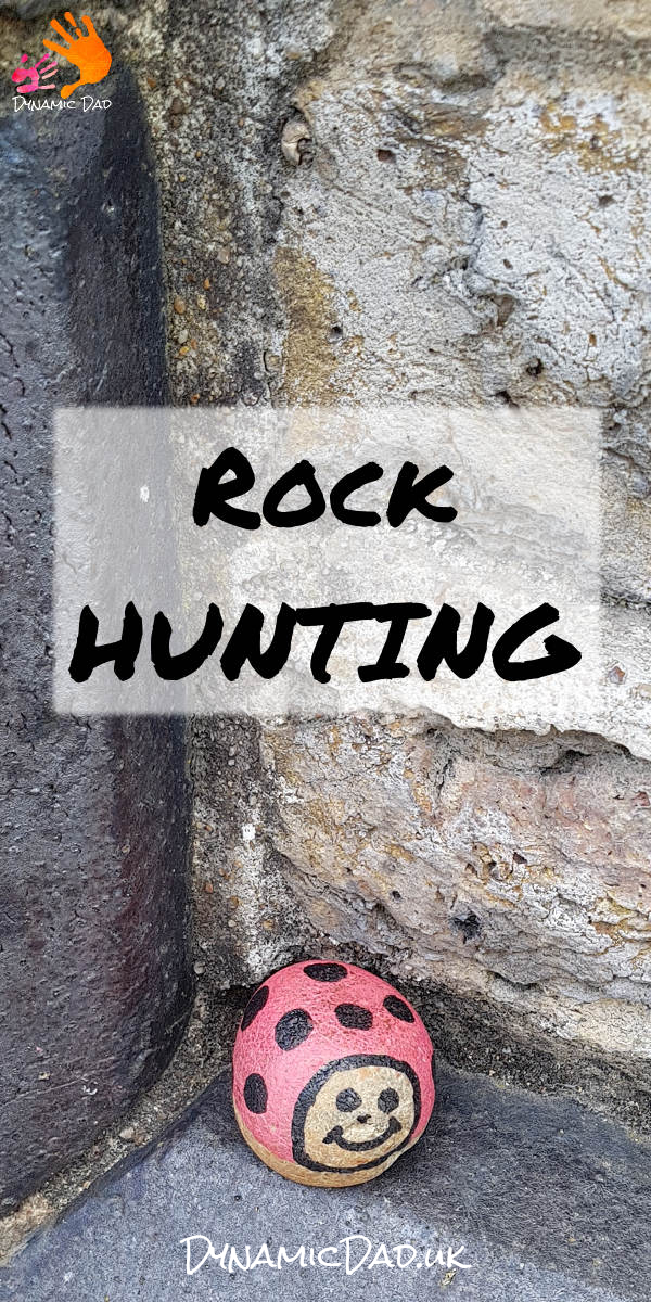 Rock Hunting - Rock Hunting - DynamicDadRocks - Dynamic Dad