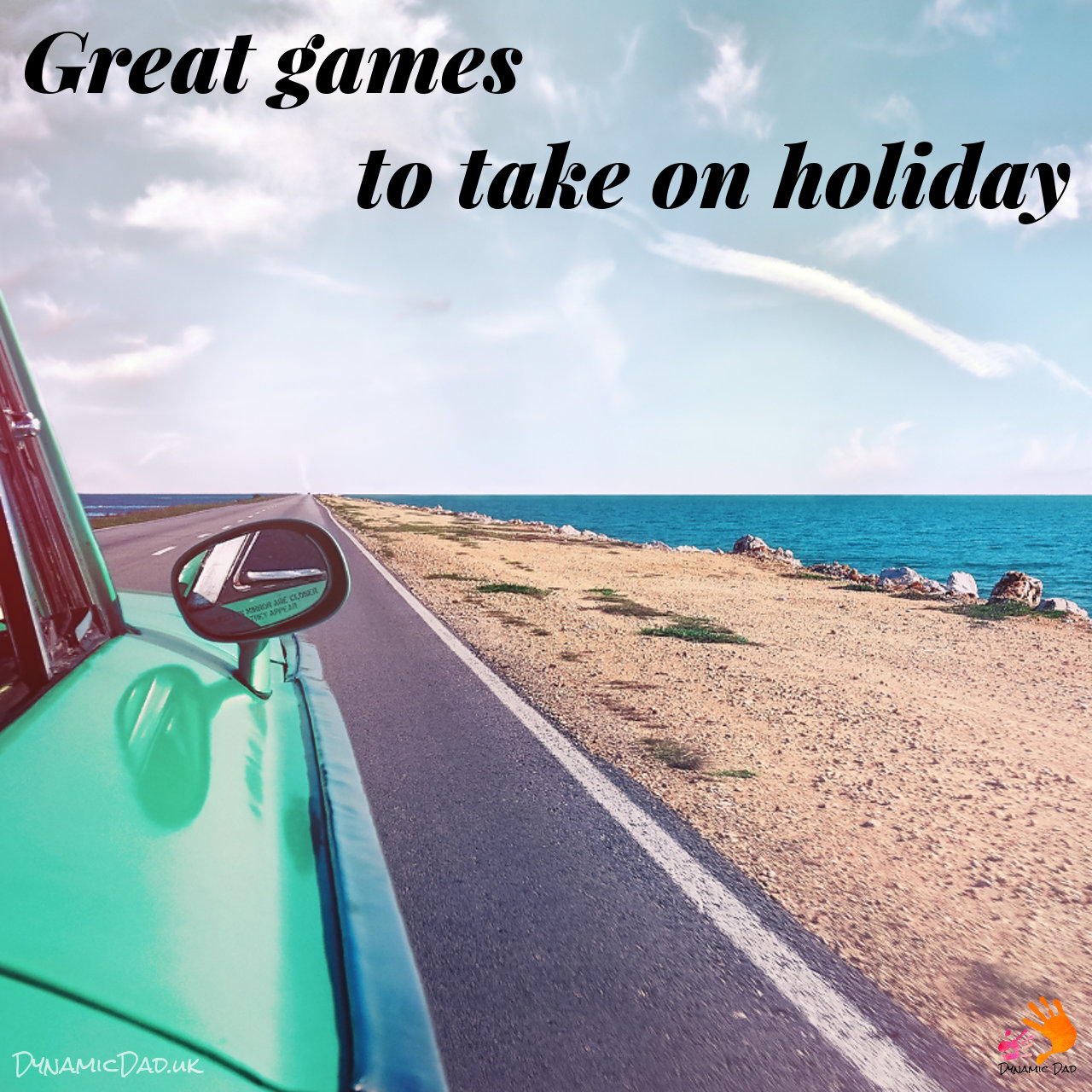 Great games to take on holiday - Dynamic Dad
