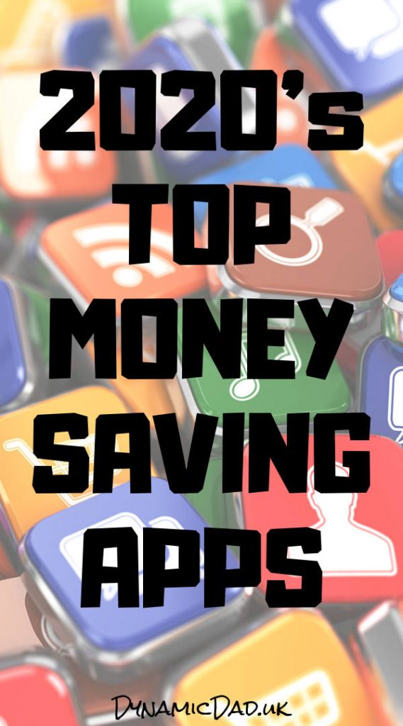 2020's Top Money Saving Apps - Dynamic Dad