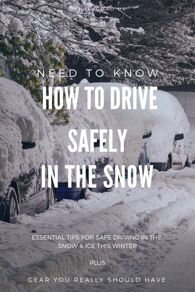 Need To Know: How To Drive Safely In The Snow - Dynamic Dad