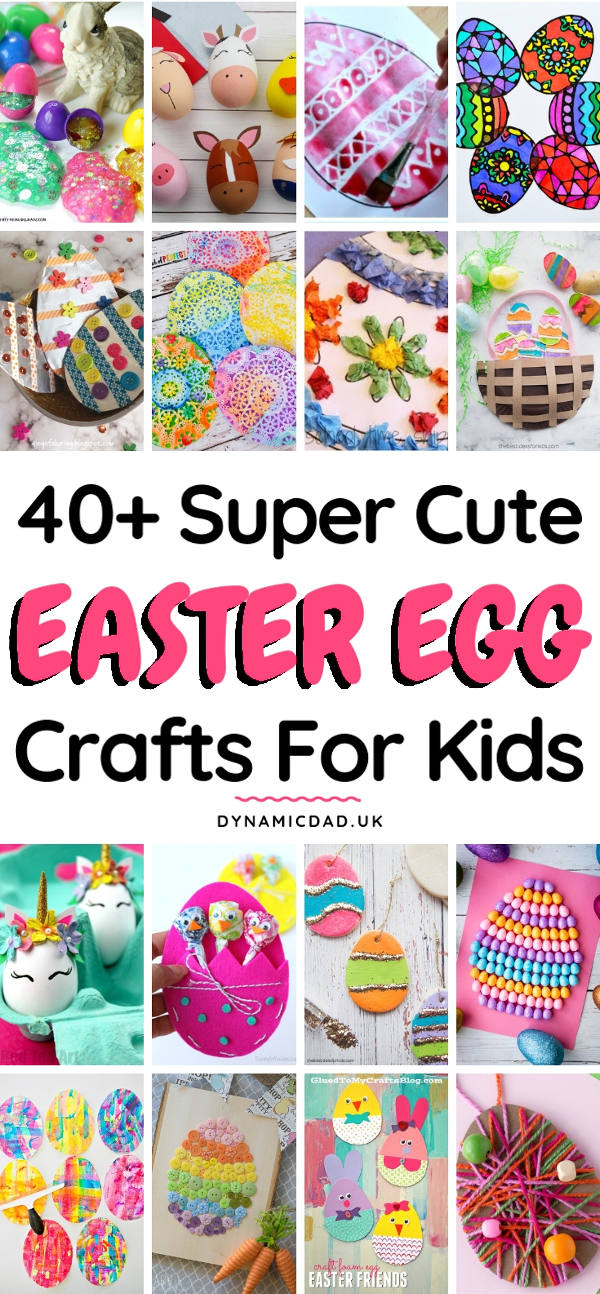 40+ Super Cute Easter Egg Crafts for Kids
