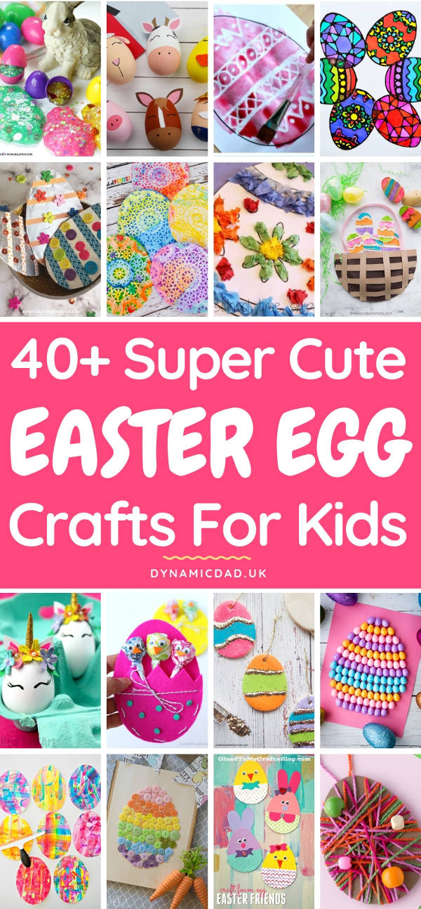 40+ Super Cute Easter Egg Crafts for Kids