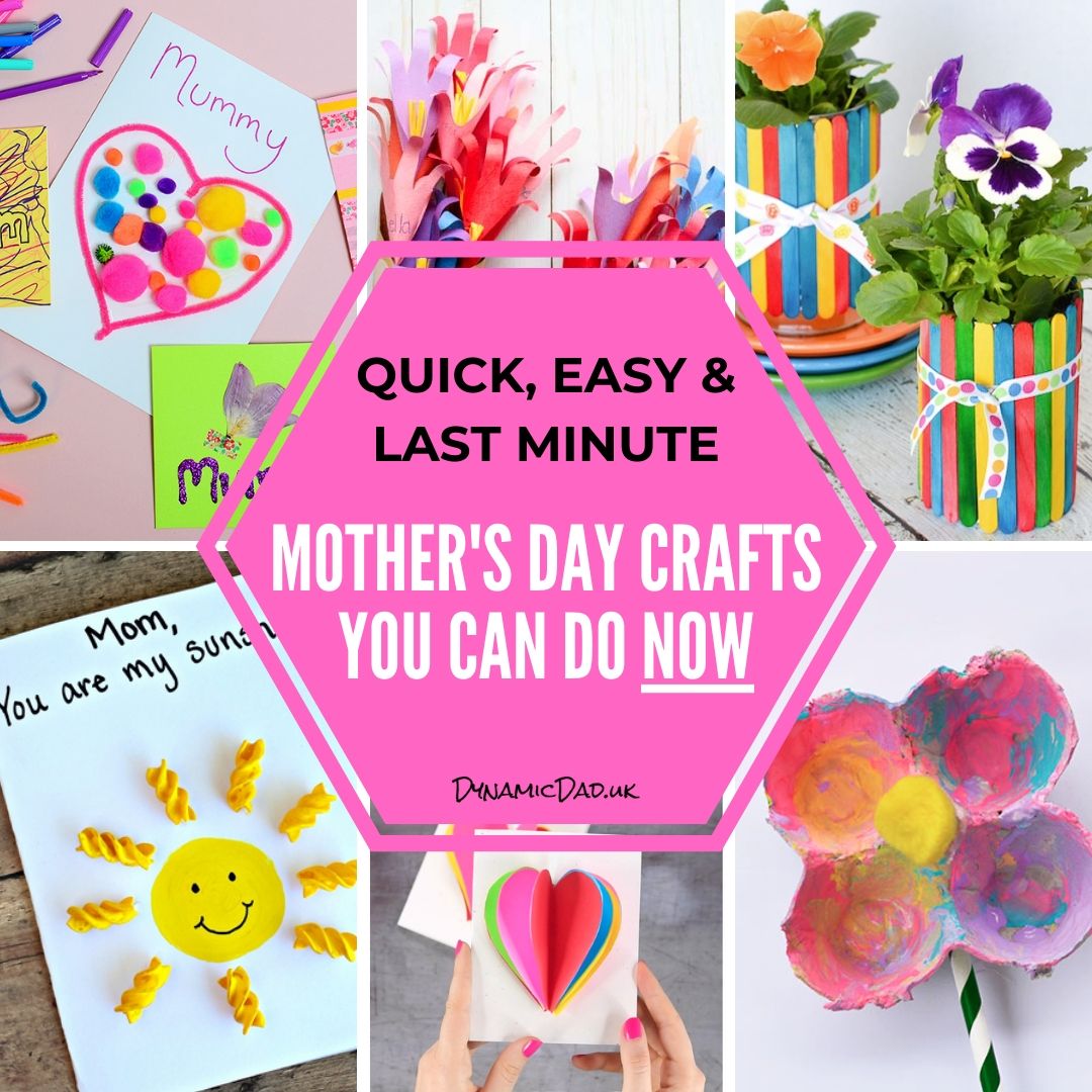 Quick, Easy & Last Minute Mother's Day Crafts & Cards - Dynamic Dad